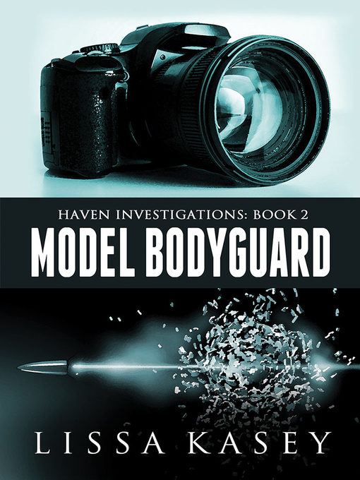 Title details for Model Bodyguard by Lissa Kasey - Available